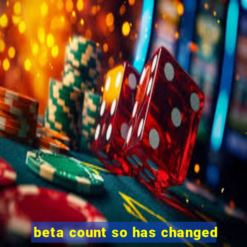 beta count so has changed